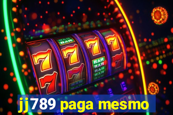 jj789 paga mesmo